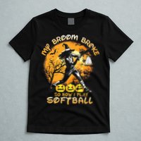 My Broom Broke So Now I Play Softball Baseball Halloween T-Shirt