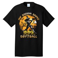 My Broom Broke So Now I Play Softball Baseball Halloween Tall T-Shirt