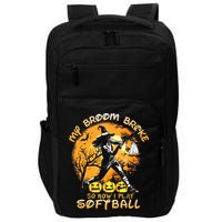 My Broom Broke So Now I Play Softball Baseball Halloween Impact Tech Backpack