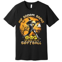 My Broom Broke So Now I Play Softball Baseball Halloween Premium T-Shirt