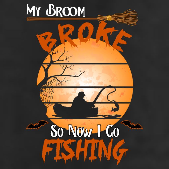 My Broom Broke So Now I Go Fishing Cool Comfort Performance Bucket Hat