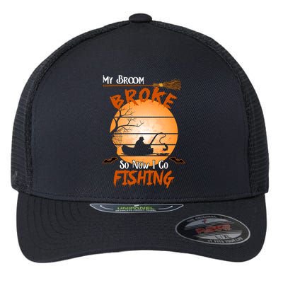My Broom Broke So Now I Go Fishing Flexfit Unipanel Trucker Cap