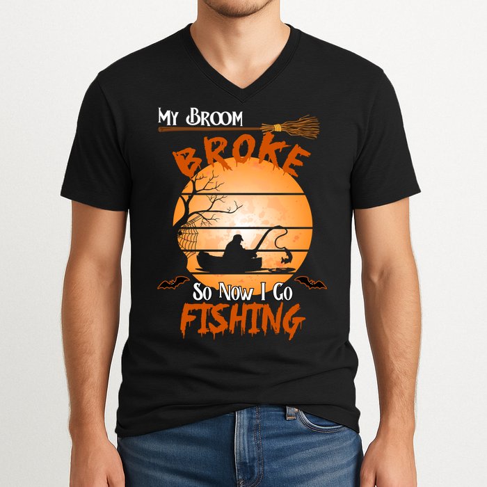 My Broom Broke So Now I Go Fishing V-Neck T-Shirt