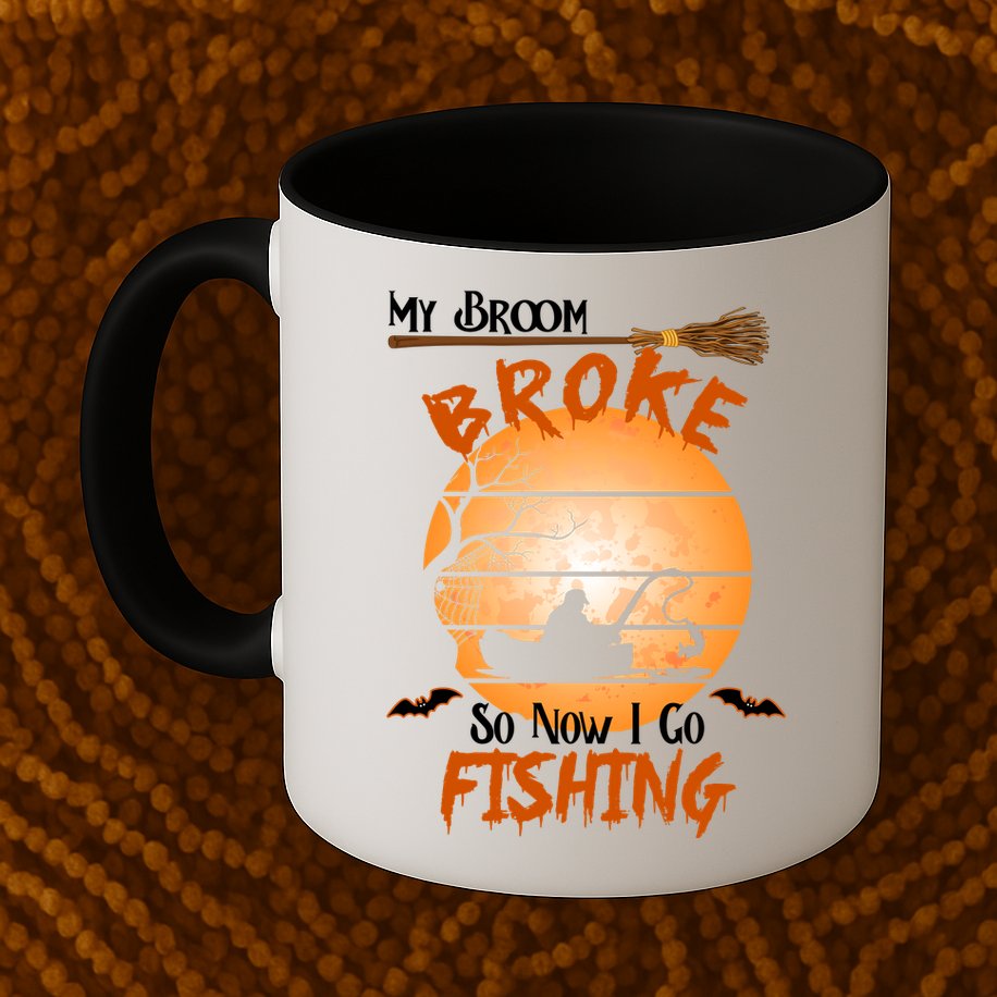 My Broom Broke So Now I Go Fishing Mug