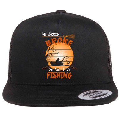 My Broom Broke So Now I Go Fishing Flatbill Hat