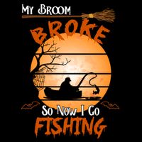 My Broom Broke So Now I Go Fishing 16 in Basic Backpack