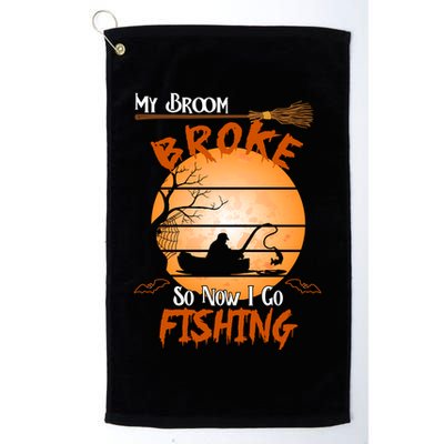 My Broom Broke So Now I Go Fishing Golf Towel