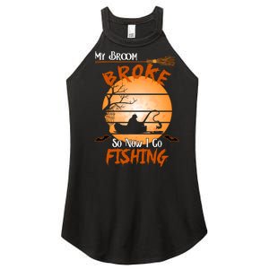 My Broom Broke So Now I Go Fishing Women's Perfect Tri Rocker Tank