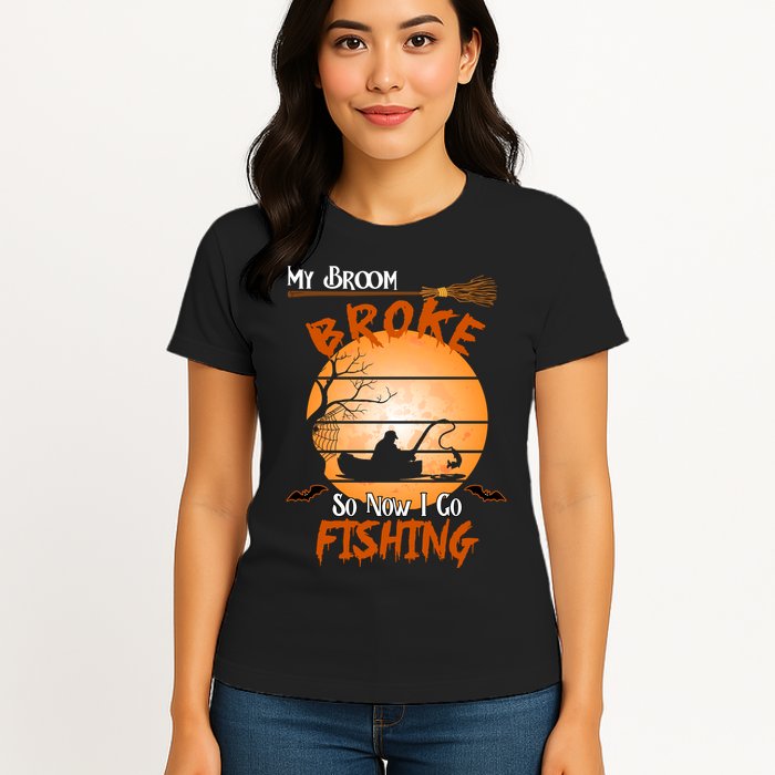 My Broom Broke So Now I Go Fishing Womens T-Shirt
