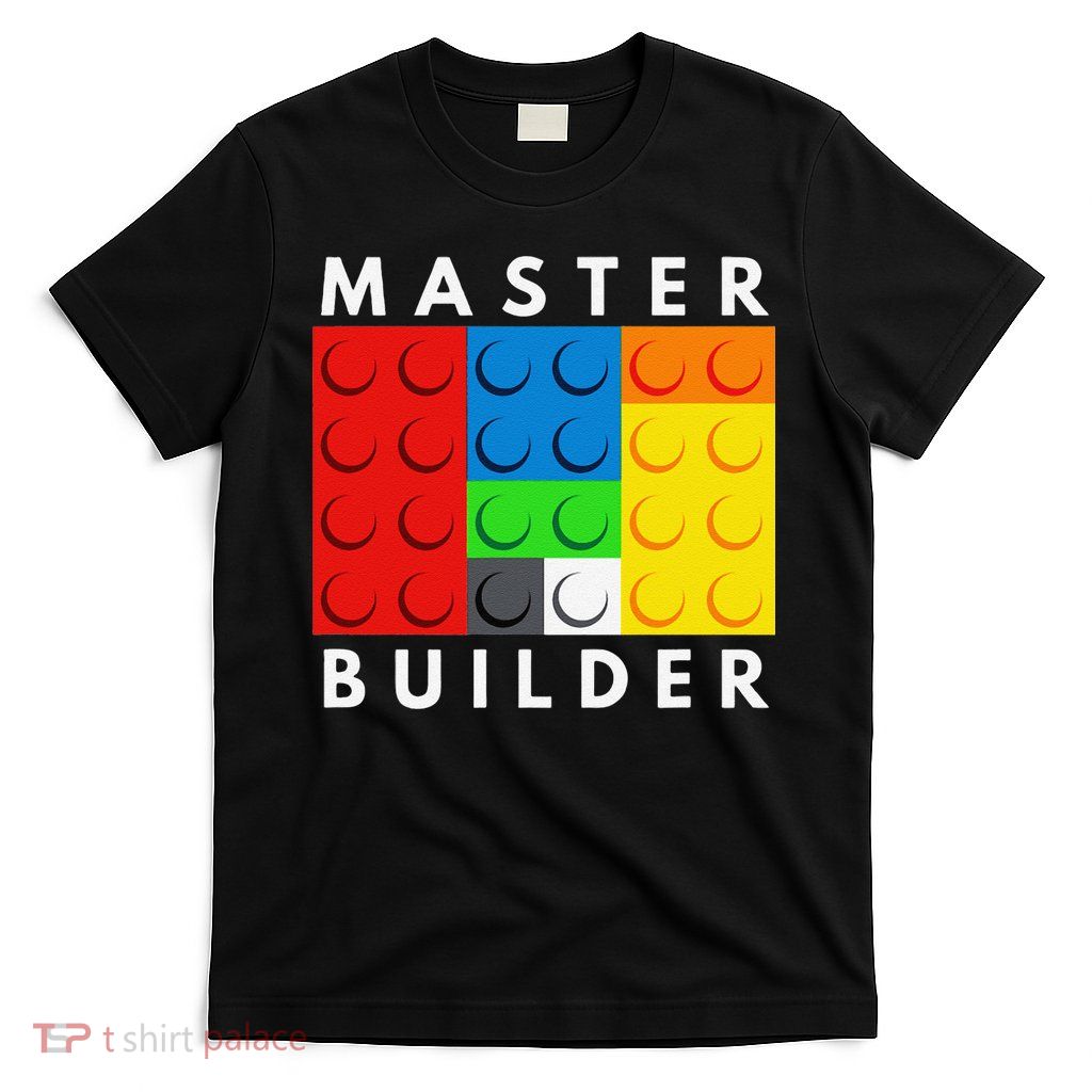 Master Builder Building Blocks Brick Builders Toys Present T-Shirt