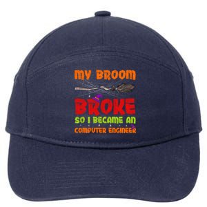 My Broom Broke So I Became A Computer Engineer Halloween Gift 7-Panel Snapback Hat