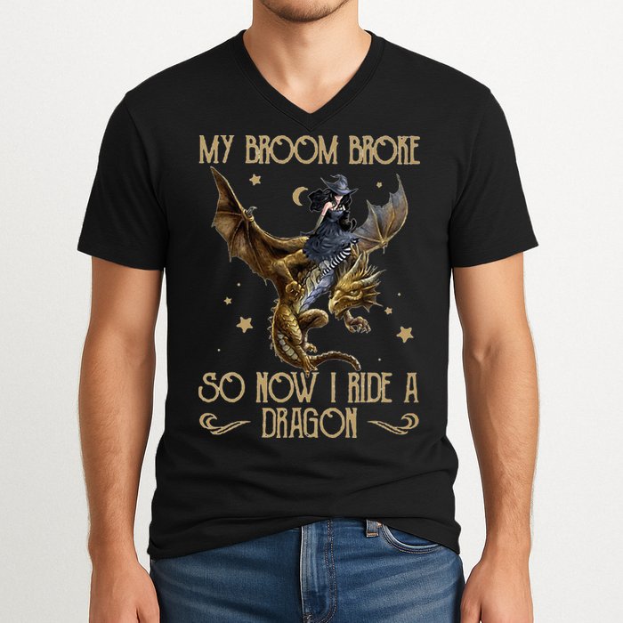 My Broom Broke So Now I Ride A Dragon V-Neck T-Shirt