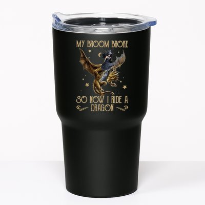 My Broom Broke So Now I Ride A Dragon Tumbler