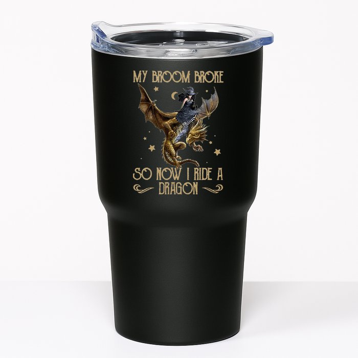 My Broom Broke So Now I Ride A Dragon Tumbler