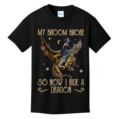 My Broom Broke So Now I Ride A Dragon Kids T-Shirt