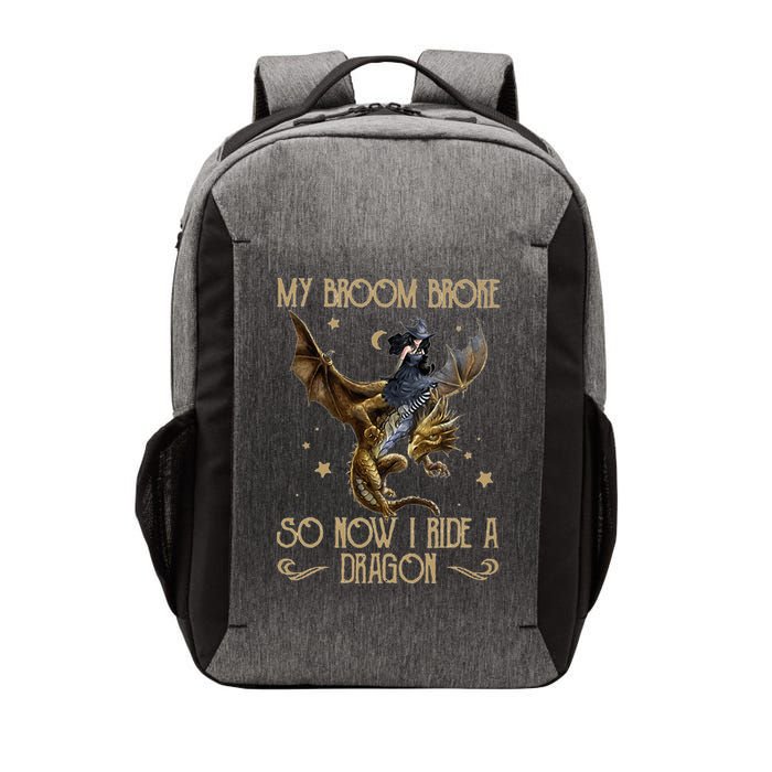 My Broom Broke So Now I Ride A Dragon Vector Backpack