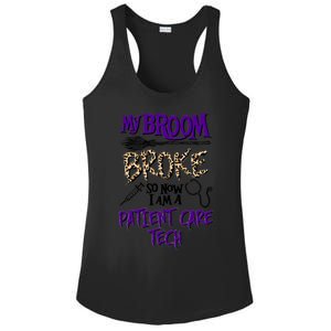 My Broom Broke So Now I Am A Patient Care Tech Great Gift Ladies PosiCharge Competitor Racerback Tank