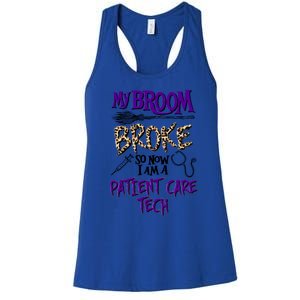 My Broom Broke So Now I Am A Patient Care Tech Great Gift Women's Racerback Tank