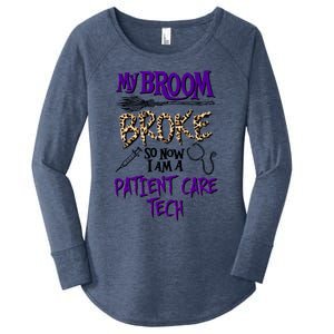 My Broom Broke So Now I Am A Patient Care Tech Great Gift Women's Perfect Tri Tunic Long Sleeve Shirt