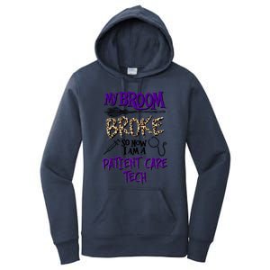 My Broom Broke So Now I Am A Patient Care Tech Great Gift Women's Pullover Hoodie