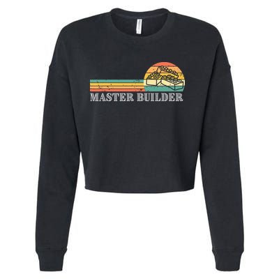 Master Builder Block Building Adults Birthday Gift Cropped Pullover Crew
