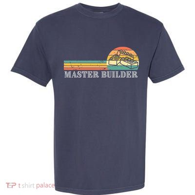 Master Builder Block Building Adults Birthday Gift Garment-Dyed Heavyweight T-Shirt