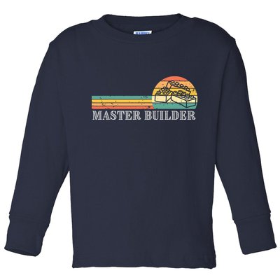 Master Builder Block Building Adults Birthday Gift Toddler Long Sleeve Shirt