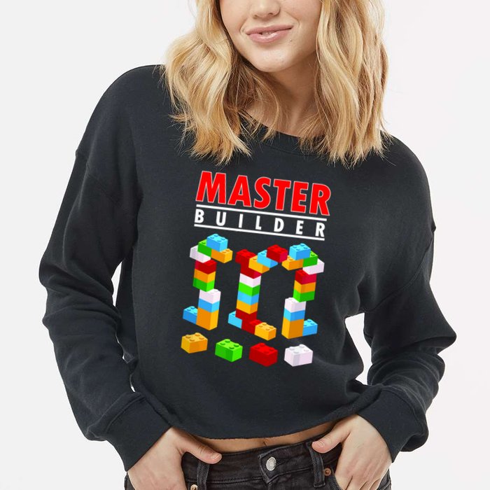 Master Builder Blocks Brick Funny Toys Cropped Pullover Crew