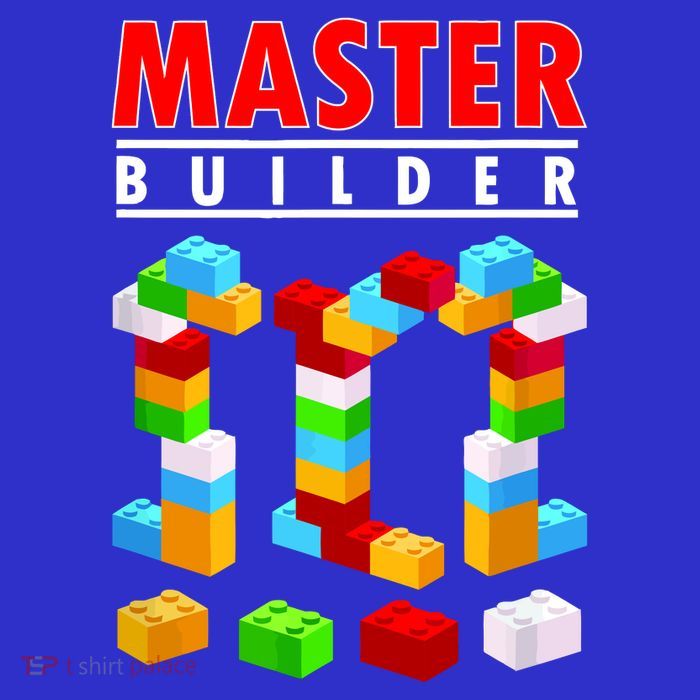 Master Builder Blocks Brick Funny Toys Toddler T-Shirt
