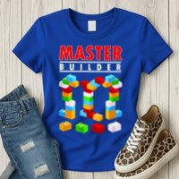 Master Builder Blocks Brick Funny Toys Womens T-Shirt