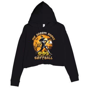 My Broom Broke So Now I Play Softball Baseball Halloween Crop Fleece Hoodie