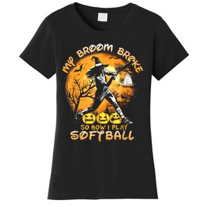 My Broom Broke So Now I Play Softball Baseball Halloween Women's T-Shirt