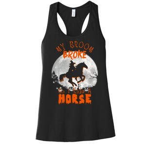 My Broom Broke So Now I Ride A Horse Women's Racerback Tank