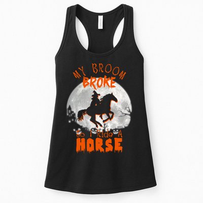 My Broom Broke So Now I Ride A Horse Womens Tank Top
