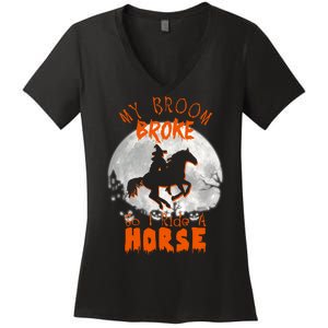 My Broom Broke So Now I Ride A Horse Women's V-Neck T-Shirt