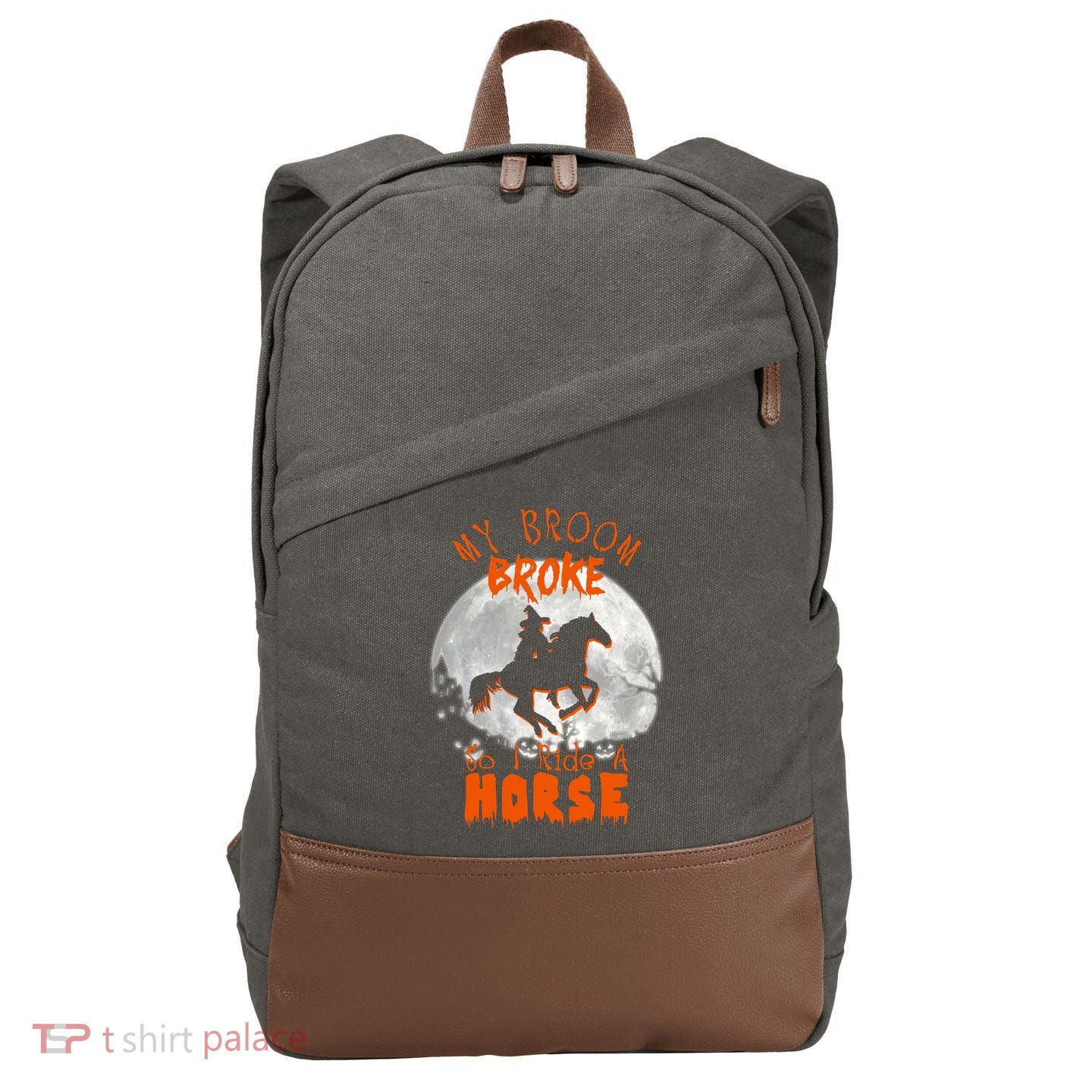 My Broom Broke So Now I Ride A Horse Cotton Canvas Backpack