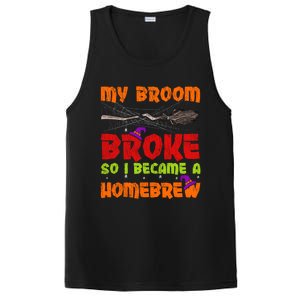 My Broom Broke So I Became A Homebrew Halloween Gift PosiCharge Competitor Tank