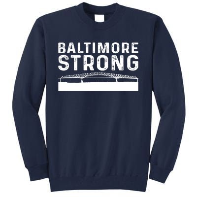 Maryland Baltimore Bridge Pray For Baltimore Strong Tall Sweatshirt