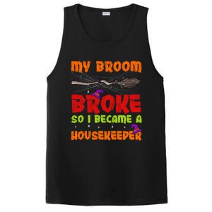 My Broom Broke So I Became A Housekeeper Halloween Gift PosiCharge Competitor Tank