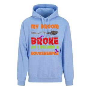 My Broom Broke So I Became A Housekeeper Halloween Gift Unisex Surf Hoodie