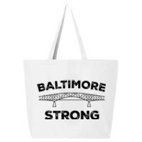 Maryland Baltimore Bridge Pray For Baltimore Strong 25L Jumbo Tote