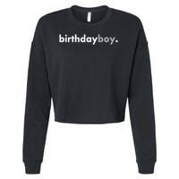 Minimalist Birthday Boy Cropped Pullover Crew