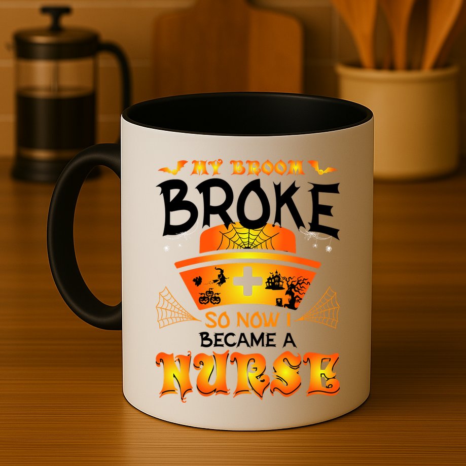 My Broom Broke So No I Became A Nurse Halloween Mug