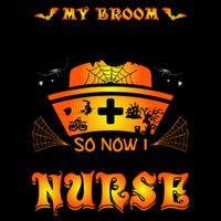 My Broom Broke So No I Became A Nurse Halloween Mug