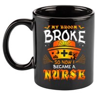 My Broom Broke So No I Became A Nurse Halloween 11oz C Handle Ceramic Mug