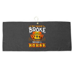 My Broom Broke So No I Became A Nurse Halloween Large Microfiber Waffle Golf Towel