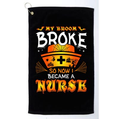 My Broom Broke So No I Became A Nurse Halloween Golf Towel