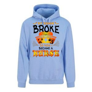 My Broom Broke So No I Became A Nurse Halloween Unisex Surf Hoodie