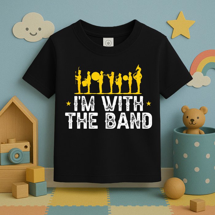 Marching Band Band Life IM With Toddler T-Shirt