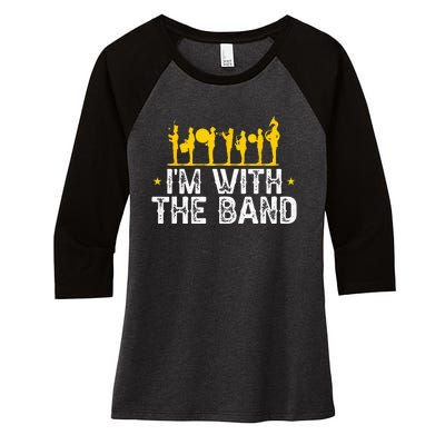 Marching Band Band Life IM With Women's Tri-Blend 3/4-Sleeve Raglan Shirt